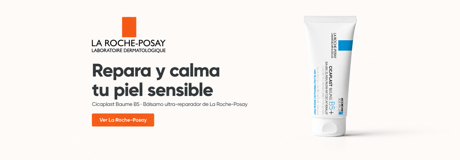 La Roche-Posay Cicaplast Baume B5 — Repara y calma tu piel sensible.